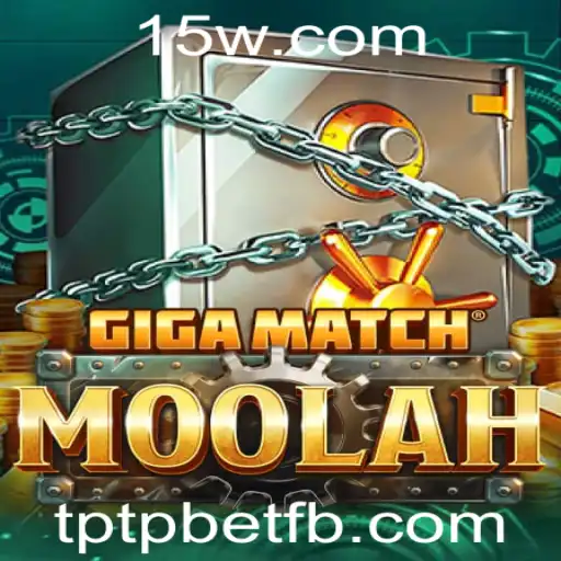 Descubra o Mundo de Emocionantes Apostas com GigaMatchMoolah e Seu Elemento 'tptpbet'