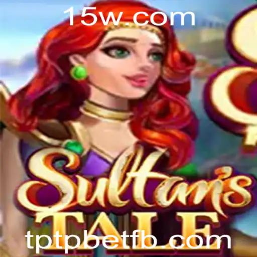 Explorando o Mundo Fascinante de Sultanstale e a Inovadora Plataforma TPTPBET
