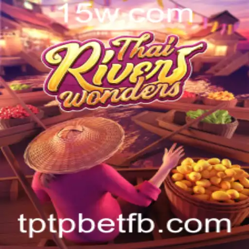 Descubra 'ThaiRiverWonders': Um Novo Fenômeno no Mundo dos Jogos Online com tptpbet